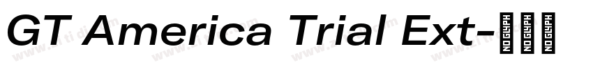 GT America Trial Ext字体转换